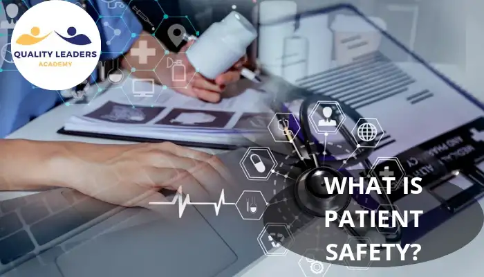 WHAT IS PATIENT SAFETY? UNDERSTANDING USEFUL TIPS
